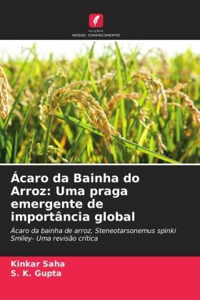 Saha / Gupta |  Ácaro da Bainha do Arroz: Uma praga emergente de importância global | Buch |  Sack Fachmedien