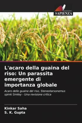 Saha / Gupta |  L'acaro della guaina del riso: Un parassita emergente di importanza globale | Buch |  Sack Fachmedien