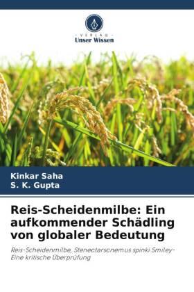 Saha / Gupta |  Reis-Scheidenmilbe: Ein aufkommender Schädling von globaler Bedeutung | Buch |  Sack Fachmedien