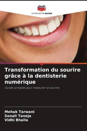 Tarwani / Taneja / Bhalla |  Transformation du sourire grâce à la dentisterie numérique | Buch |  Sack Fachmedien