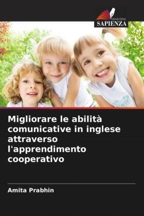 Prabhin |  Migliorare le abilità comunicative in inglese attraverso l'apprendimento cooperativo | Buch |  Sack Fachmedien