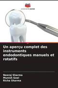 Sharma / Goel |  Un aperçu complet des instruments endodontiques manuels et rotatifs | Buch |  Sack Fachmedien