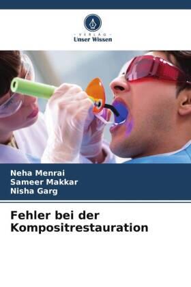 Menrai / Makkar / Garg |  Fehler bei der Kompositrestauration | Buch |  Sack Fachmedien