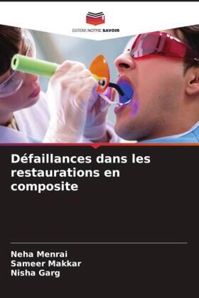 Menrai / Makkar / Garg |  Défaillances dans les restaurations en composite | Buch |  Sack Fachmedien