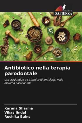 Sharma / Jindal / Bains |  Antibiotico nella terapia parodontale | Buch |  Sack Fachmedien