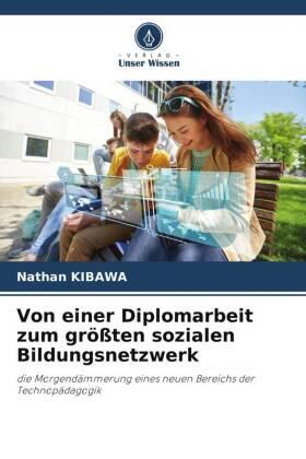 Kibawa | Von einer Diplomarbeit zum größten sozialen Bildungsnetzwerk | Buch | 978-620-544854-0 | sack.de