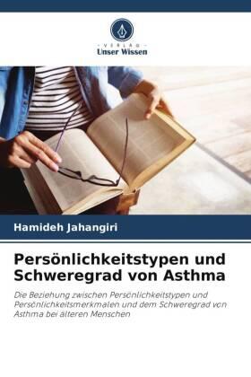 Jahangiri |  Persönlichkeitstypen und Schweregrad von Asthma | Buch |  Sack Fachmedien