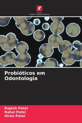 Patel |  Probióticos em Odontologia | Buch |  Sack Fachmedien
