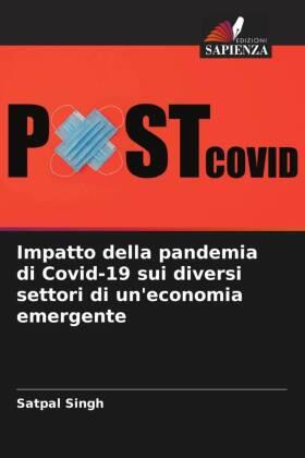 Singh |  Impatto della pandemia di Covid-19 sui diversi settori di un'economia emergente | Buch |  Sack Fachmedien