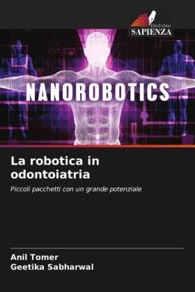 Tomer / Sabharwal |  La robotica in odontoiatria | Buch |  Sack Fachmedien