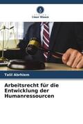 Abrhiem |  Arbeitsrecht für die Entwicklung der Humanressourcen | Buch |  Sack Fachmedien