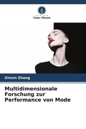 Zhang |  Multidimensionale Forschung zur Performance von Mode | Buch |  Sack Fachmedien