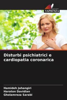 Jahangiri / Davidian / Sarabi |  Disturbi psichiatrici e cardiopatia coronarica | Buch |  Sack Fachmedien