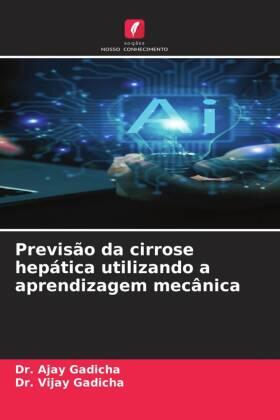 Gadicha |  Previsão da cirrose hepática utilizando a aprendizagem mecânica | Buch |  Sack Fachmedien