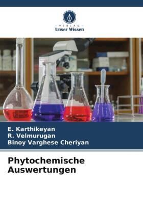Karthikeyan / Velmurugan / Cheriyan |  Phytochemische Auswertungen | Buch |  Sack Fachmedien