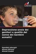 Jahangiri / Norouzi / Siadati |  Depressione-ansia dei genitori e qualità del sonno dei bambini asmatici | Buch |  Sack Fachmedien