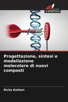 Kothari | Progettazione, sintesi e modellazione molecolare di nuovi composti | Buch | 978-620-548155-4 | sack.de