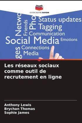 Lewis / Thomas / James |  Les réseaux sociaux comme outil de recrutement en ligne | Buch |  Sack Fachmedien