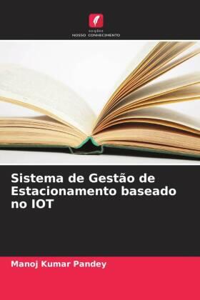 Pandey |  Sistema de Gestão de Estacionamento baseado no IOT | Buch |  Sack Fachmedien