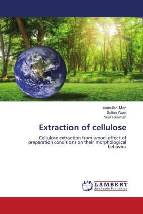 Mian / Alam / Rehman |  Extraction of cellulose | Buch |  Sack Fachmedien