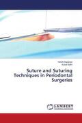 Sapariya / Sethi |  Suture and Suturing Techniques in Periodontal Surgeries | Buch |  Sack Fachmedien