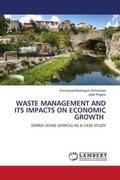 Ali-Kamara / Rogers |  WASTE MANAGEMENT AND ITS IMPACTS ON ECONOMIC GROWTH | Buch |  Sack Fachmedien