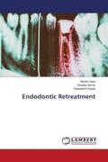 Goel / Verma / Angral |  Endodontic Retreatment | Buch |  Sack Fachmedien