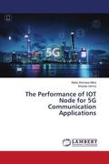 Shivhare Mitra / Verma |  The Performance of IOT Node for 5G Communication Applications | Buch |  Sack Fachmedien