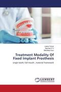 Tomer / P V / Kaur |  Treatment Modality Of Fixed Implant Prosthesis | Buch |  Sack Fachmedien