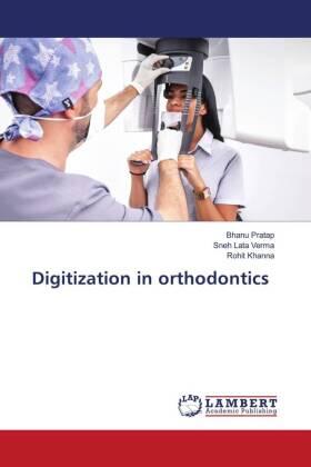 Pratap / Verma / Khanna |  Digitization in orthodontics | Buch |  Sack Fachmedien