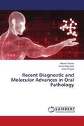 Sankar / Majumdar / Singhal |  Recent Diagnostic and Molecular Advances in Oral Pathology | Buch |  Sack Fachmedien