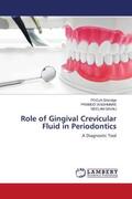 Shendge / Waghmare / Gavali |  Role of Gingival Crevicular Fluid in Periodontics | Buch |  Sack Fachmedien