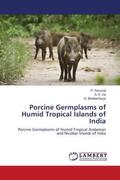 Perumal / de / Bhattacharya |  Porcine Germplasms of Humid Tropical Islands of India | Buch |  Sack Fachmedien