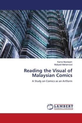 Mustaqim / Mahamood |  Reading the Visual of Malaysian Comics | Buch |  Sack Fachmedien