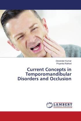 Kumar / Rathod |  Current Concepts in Temporomandibular Disorders and Occlusion | Buch |  Sack Fachmedien