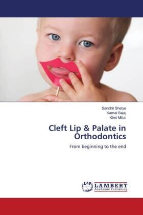 Shetye / Bajaj / Mittal |  Cleft Lip & Palate in Orthodontics | Buch |  Sack Fachmedien