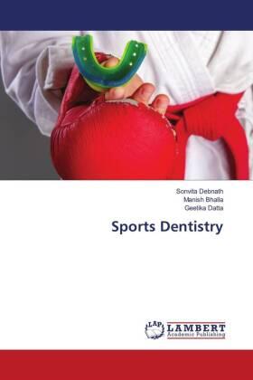 Debnath / Bhalla / Datta |  Sports Dentistry | Buch |  Sack Fachmedien