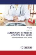 Ali / Khan |  Autoimmune Conditions affecting Oral Cavity | Buch |  Sack Fachmedien