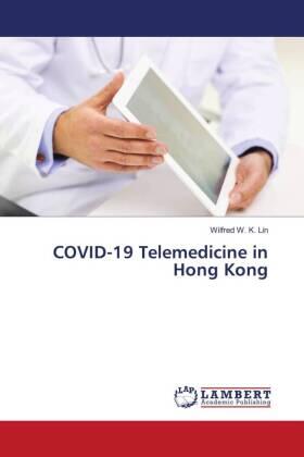 Lin |  COVID-19 Telemedicine in Hong Kong | Buch |  Sack Fachmedien