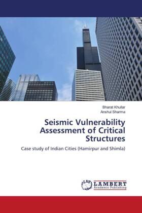 Khullar / Sharma |  Seismic Vulnerability Assessment of Critical Structures | Buch |  Sack Fachmedien