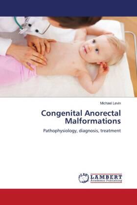 Levin | Congenital Anorectal Malformations | Buch | 978-620-549873-6 | sack.de
