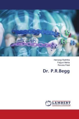 Raiththa / Mehta / Patel |  Dr. P.R.Begg | Buch |  Sack Fachmedien