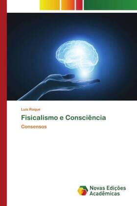 Roque |  Fisicalismo e Consciência | Buch |  Sack Fachmedien