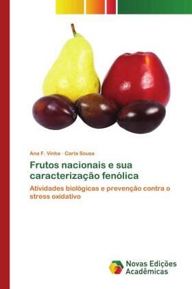 F. Vinha / Sousa |  Frutos nacionais e sua caracterização fenólica | Buch |  Sack Fachmedien