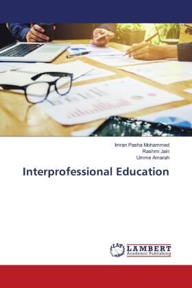 Mohammed / Jain / Amarah |  Interprofessional Education | Buch |  Sack Fachmedien
