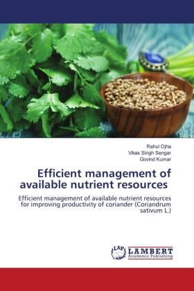 Ojha / Singh Sengar / Kumar |  Efficient management of available nutrient resources | Buch |  Sack Fachmedien