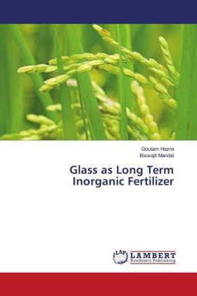 Hazra / Mandal |  Glass as Long Term Inorganic Fertilizer | Buch |  Sack Fachmedien