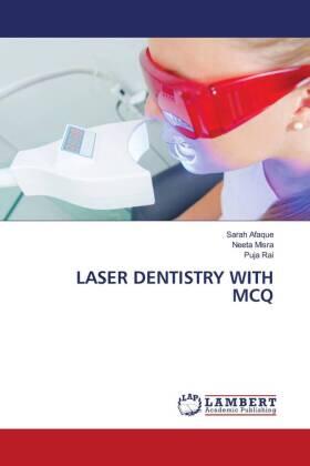 Afaque / Misra / Rai |  LASER DENTISTRY WITH MCQ | Buch |  Sack Fachmedien
