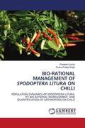 Kumar / Singh |  BIO-RATIONAL MANAGEMENT OF SPODOPTERA LITURA ON CHILLI | Buch |  Sack Fachmedien