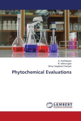 Karthikeyan / Velmurugan / Cheriyan |  Phytochemical Evaluations | Buch |  Sack Fachmedien